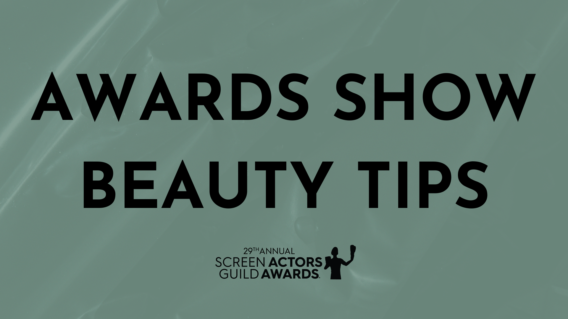 Awards Show Beauty Tips